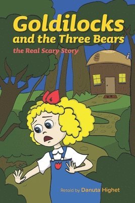 Danuta Highet - Goldilocks and the Three Bears, Häftad