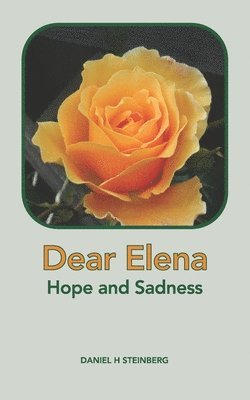 Dear Elena: Hope and Sadness 1