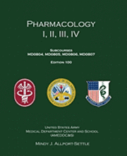 Pharmacology I, II, III, IV: Subcourses MD0804, MD0805, MD0806, MD0807; Edition 100 1