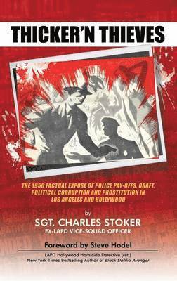 Charles Stoker - Thicker'n Thieves, Inbunden