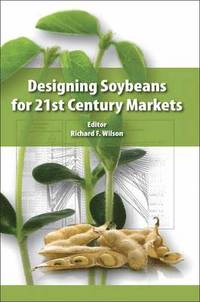 bokomslag Designing Soybeans for 21st Century Markets