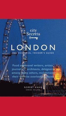 bokomslag City Secrets London: The Essential Insider's Guide