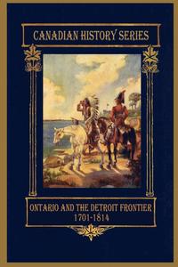 bokomslag Ontario and the Detroit Frontier 1701-1814