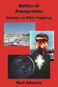 bokomslag Battles of Armageddon: Debates on Bible Prophecy