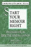 bokomslag Start Your Memoir Right: Strategies for an Effective Writing Launch