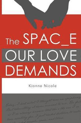 The Space Our Love Demands 1