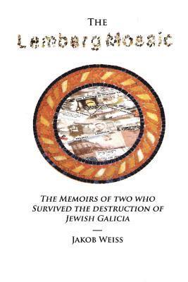 Jakob Weiss - The Lemberg Mosaic, Häftad