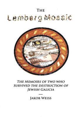 Jakob Weiss - Lemberg Mosaic, Inbunden