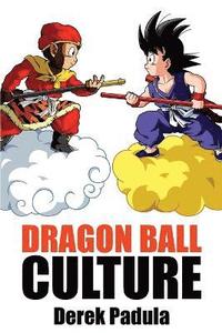 bokomslag Dragon Ball Culture Volume 1