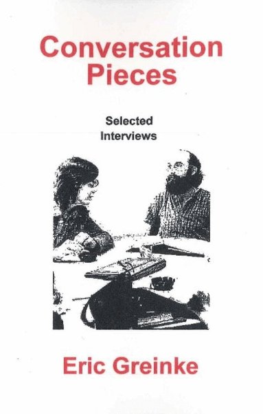 Eric Greinke - Conversation Pieces, Häftad