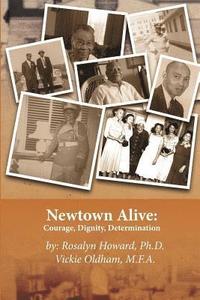 bokomslag Newtown Alive: : Courage, Dignity, Determination