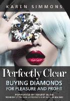 bokomslag Perfectly Clear: Buying Diamonds for Pleasure and Profit