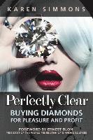 bokomslag Perfectly Clear: Buying Diamonds for Pleasure and Profit