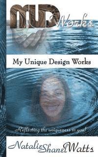 bokomslag MUD Works: My Unique Design Works