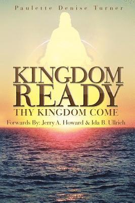 bokomslag Kingdom Ready: Thy Kingdom Come