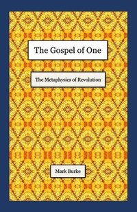 bokomslag The Gospel of One