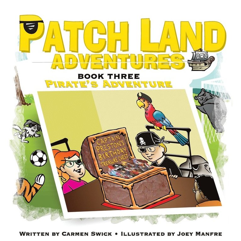 Carmen D Swick, Carmen D. Swick, Page Lambert - Patch land Adventures (Book 3) "Pirates Adventure", Häftad