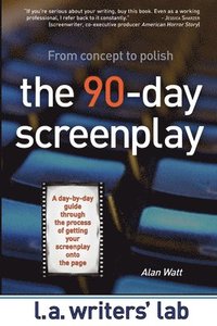 bokomslag The 90-Day Screenplay