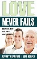 Love Never Fails 1