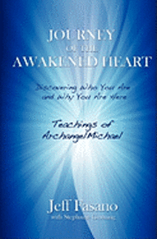 bokomslag Journey of the Awakened Heart: Discovering Who You Are and Why You Are Here