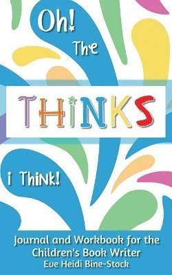 Oh! The Thinks I Think! 1