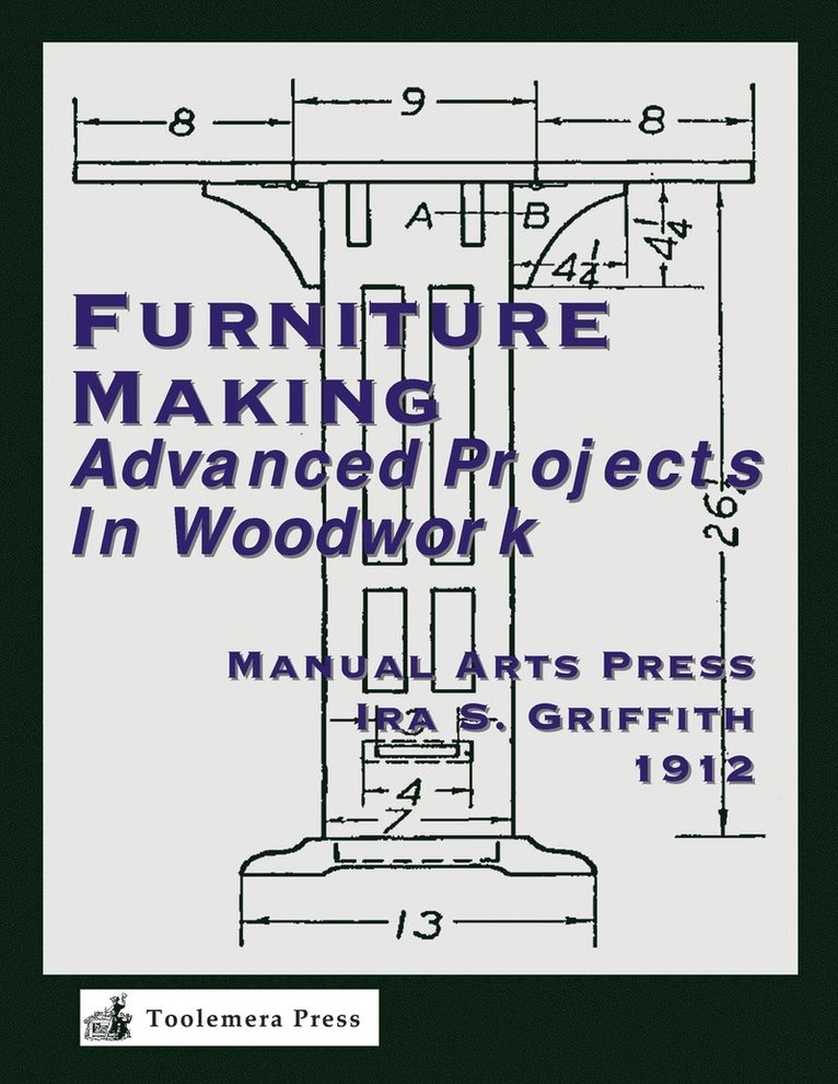 Ira S. Griffith, Ira S., Griffith - Furniture Making, Häftad