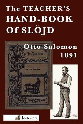 Otto Salomon - Teacher's Hand-Book of Slojd, Häftad