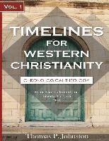 bokomslag Timelines for Western Christianity, Vol 1, Chronological Theology