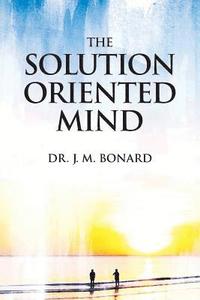 bokomslag The Solution Oriented Mind