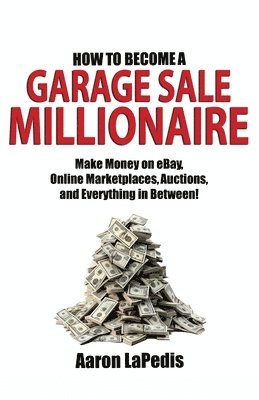 bokomslag Lapedis: How to Become a Garage Sale Millionaire