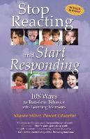 bokomslag Stop Reacting and Start Responding: 108 Ways to Transform Behavior into Learning Moments