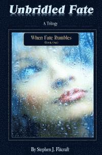 Unbridled Fate: When Fate Rumbles 1