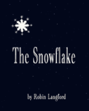 Robin Langford - The Snowflake, Häftad