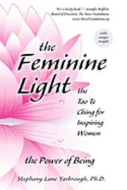 bokomslag The Feminine Light: The Tao Te Ching for Inspiring Women