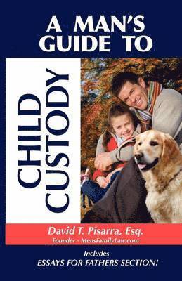 A Man's Guide To Child Custody 1