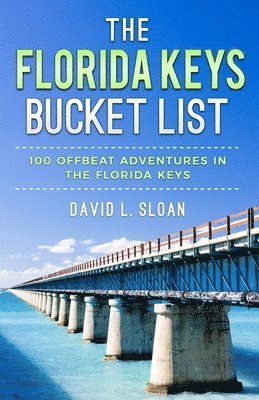 David L Sloan - Florida Keys Bucket List, Häftad
