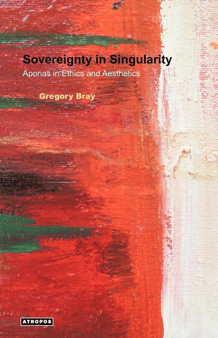 Gregory Bray, Wolfgang Schirmacher - Sovereignty in Singularity, Häftad