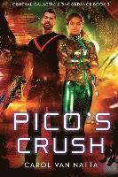 bokomslag Pico's Crush: Central Galactic Concordance Book 3