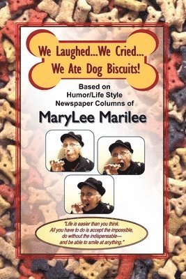 We Laughed... We Cried... We Ate Dog Biscuits! 1