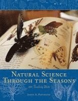 bokomslag Natural Science Through the Seasons: 100 Teaching Units