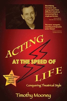 Acting at the Speed of Life: Conquering Theatrical Style 1