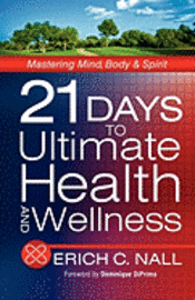 bokomslag 21 Days to Ultimate Health and Wellness