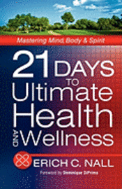 21 Days to Ultimate Health and Wellness 1