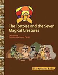 bokomslag The Tortoise and the Seven Magical Creatures