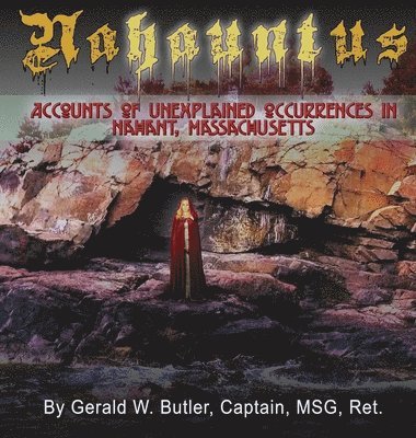 Nahauntus: Accounts of Unexplained Occurrences in Nahant, Massachusetts 1