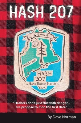Hash 207: A Hash House Harriers Story