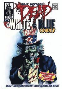 bokomslag Dead White & Blue Comics #1