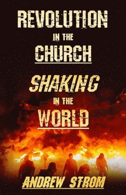 Revolution in the Church - Shaking in the World 1