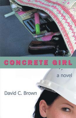 David C. Brown - Concrete Girl, Häftad