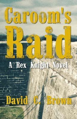 David C. Brown - Caroom's Raid, Häftad